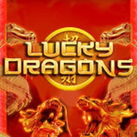 Hướng Dẫn Đăng Ký Ngọc Long Báo Hỷ – Lucky Dragons Slot: Bắt Đầu Hành Trình Giành Jackpot