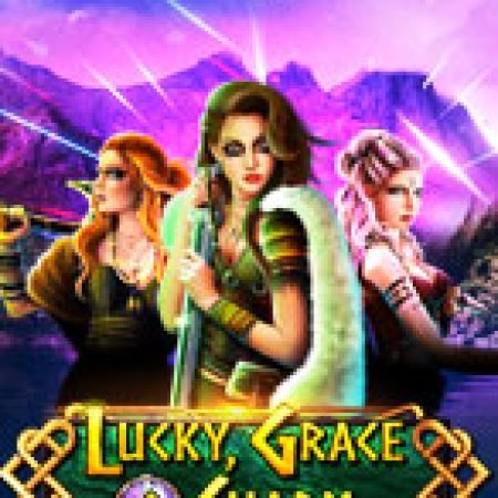 Tìm Hiểu Về Tỷ Muội Tình Thâm – Lucky, Grace & Charm Slot: Cách Chơi, Tips & Tricks Để Thắng Lớn