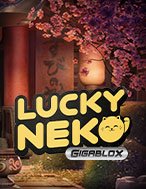 Hướng Dẫn Đăng Ký Lucky Neko: Gigablox Slot: Bắt Đầu Hành Trình Giành Jackpot