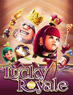 Lucky Royale Slot – Hướng Dẫn Chơi Slot Online Chi Tiết Cho Người Mới