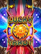 Hướng Dẫn Đăng Ký Lucky Tarot Slot: Bắt Đầu Hành Trình Giành Jackpot