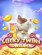 Lucky Twins Wilds Slot – Kho Game Slot Online Uy Tín và Đa Dạng Nhất