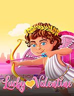 Lễ Tình Nhân May Mắn – Lucky Valentine Slot: Cổng Game Slot Đỉnh Cao – Đánh Bại Thách Thức, Rinh Quà Lớn