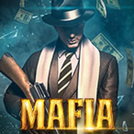 Tìm Hiểu Về Mafia Slot: Cách Chơi, Tips & Tricks Để Thắng Lớn