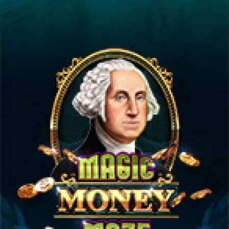 Hướng Dẫn Đăng Ký Mê Cung Ma Thuật – Magic Money Maze Slot: Bắt Đầu Hành Trình Giành Jackpot