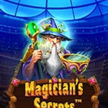 Bí Mật Pháp Sư – Magician’s Secrets Slot: Cổng Game Slot Đỉnh Cao – Đánh Bại Thách Thức, Rinh Quà Lớn