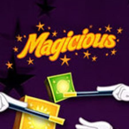 Hướng Dẫn Đăng Ký Magicious Slot: Bắt Đầu Hành Trình Giành Jackpot