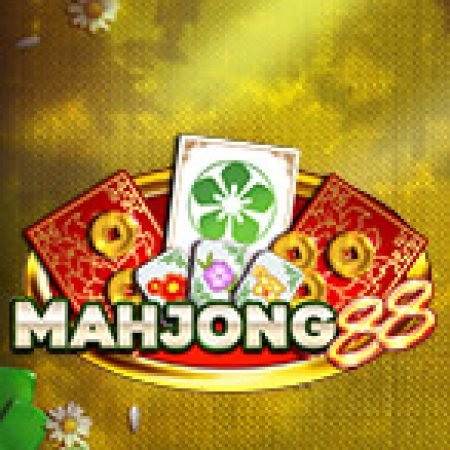 Mahjong 88 Slot Online: Nơi Hội Tụ Của Các Siêu Phẩm Slot 2024