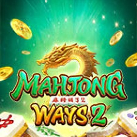 Nhập Cuộc Mạt Chược 2 – Mahjong Ways 2 Slot: Cổng Game Slot Đỉnh Cao – Đánh Bại Thách Thức, Rinh Quà Lớn