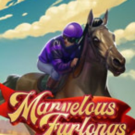 Trải Nghiệm Huyền Thoại Tại Marvelous Furlongs Slot – Đăng Ký & Nhận Quà Khủng