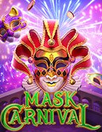 Tìm Hiểu Về Lễ Hội Carnival – Mask Carnival Slot: Cách Chơi, Tips & Tricks Để Thắng Lớn