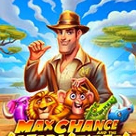 Max Chance and the Safari Secrets Slot: Trò Chơi Slot Online Bạn Không Thể Bỏ Qua Trong 2024