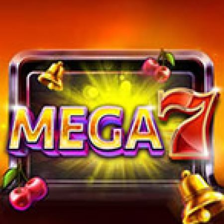 Tìm Hiểu Về Mega 7 Slot: Cách Chơi, Tips & Tricks Để Thắng Lớn