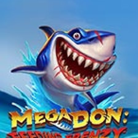 Mega Don: Feeding Frenzy Slot: Cổng Game Slot Đỉnh Cao – Đánh Bại Thách Thức, Rinh Quà Lớn