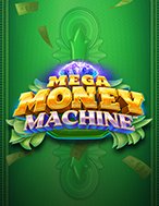 Mega Money Machine Slot: Trò Chơi Slot Online Bạn Không Thể Bỏ Qua Trong 2024