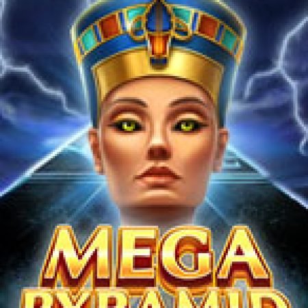 Kim Tự Tháp – Mega Pyramid Slot: Trò Chơi Slot Online Bạn Không Thể Bỏ Qua Trong 2024