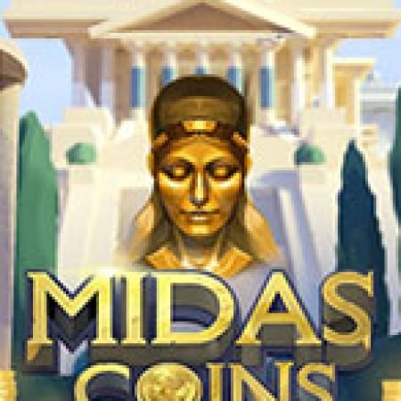 Midas Coins Slot: Cổng Game Slot Đỉnh Cao – Đánh Bại Thách Thức, Rinh Quà Lớn