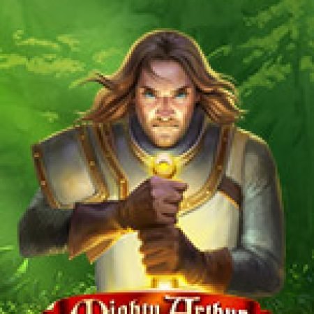 Hướng Dẫn Đăng Ký Mighty Arthur Slot: Bắt Đầu Hành Trình Giành Jackpot