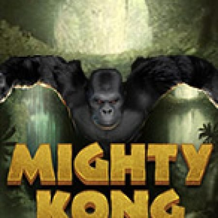 Tìm Hiểu Về Kinh Kong Đại Chiến – Mighty Kong Slot: Cách Chơi, Tips & Tricks Để Thắng Lớn