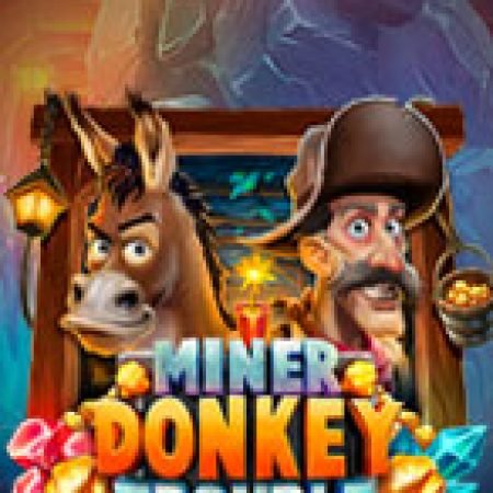 Sự Cố Hầm Mỏ – Miner Donkey Trouble Slot: Trò Chơi Slot Online Bạn Không Thể Bỏ Qua Trong 2024