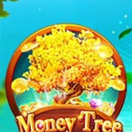 Money Tree Slot – Hướng Dẫn Chơi Slot Online Chi Tiết Cho Người Mới