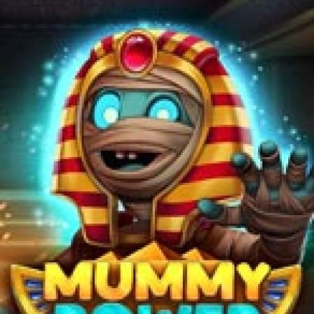 Mummy Power Slot – Kho Game Slot Online Uy Tín và Đa Dạng Nhất