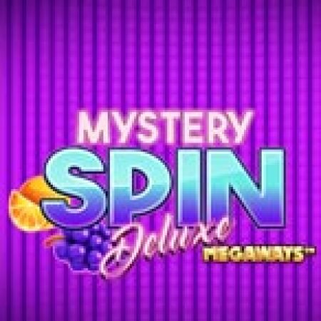 Giới Thiệu Mystery Spin Deluxe Megaways Slot: Luật Chơi, Mẹo Thắng & Ưu Đãi Độc Quyền