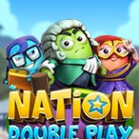 Giới Thiệu Nation: Double Play Slot: Luật Chơi, Mẹo Thắng & Ưu Đãi Độc Quyền