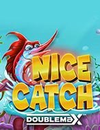 Nice Catch Doublemax Slot: Trò Chơi Slot Online Bạn Không Thể Bỏ Qua Trong 2024