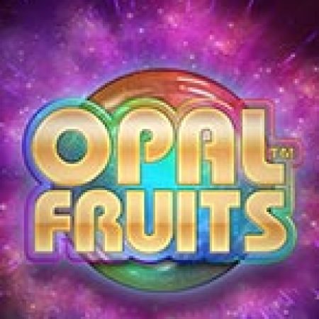 Opal Fruits Slot – Kho Game Slot Online Uy Tín và Đa Dạng Nhất