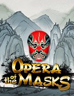 Opera of the Masks Slot: Cổng Game Slot Đỉnh Cao – Đánh Bại Thách Thức, Rinh Quà Lớn