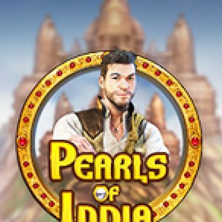 Viên Ngọc Ấn Độ – Pearls of India Slot – Hướng Dẫn Chơi Slot Online Chi Tiết Cho Người Mới