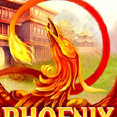 Tìm Hiểu Về Phượng Hoàng Lửa – Phoenix Slot: Cách Chơi, Tips & Tricks Để Thắng Lớn