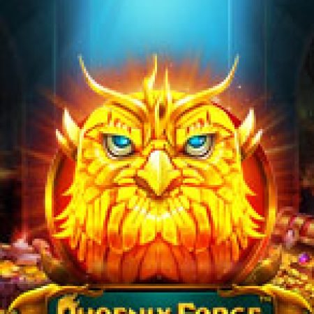 Giới Thiệu Phượng Hoàng Lửa – Phoenix Forge Slot: Luật Chơi, Mẹo Thắng & Ưu Đãi Độc Quyền