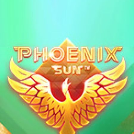 Phoenix Sun Slot – Kho Game Slot Online Uy Tín và Đa Dạng Nhất