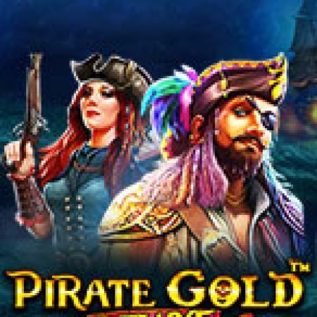 Giới Thiệu Kho Báu Cướp Biển – Pirate Gold Deluxe Slot: Luật Chơi, Mẹo Thắng & Ưu Đãi Độc Quyền