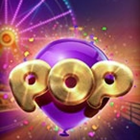 Khám Phá Pop Slot: Trò Chơi Slot Trực Tuyến Hấp Dẫn Nhất 2024