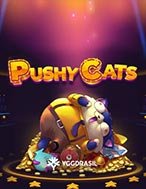 Pushy Cats Slot: Trò Chơi Slot Online Bạn Không Thể Bỏ Qua Trong 2024