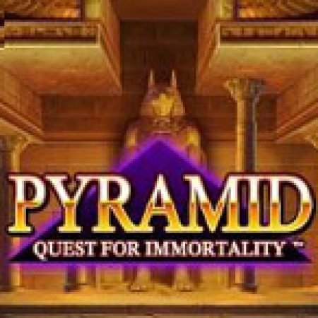 Giới Thiệu Truy Lùng Bất Tử Tại Kim Tự Tháp – Pyramid: Quest for Immortality Slot: Luật Chơi, Mẹo Thắng & Ưu Đãi Độc Quyền