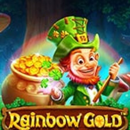 Cầu Vồng Kim Tiền – Rainbow Gold Slot – Kho Game Slot Online Uy Tín và Đa Dạng Nhất