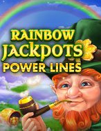 Jackpots Cầu Vồng – Power Lines – Rainbow Jackpots Power Lines Slot: Cổng Game Slot Đỉnh Cao – Đánh Bại Thách Thức, Rinh Quà Lớn