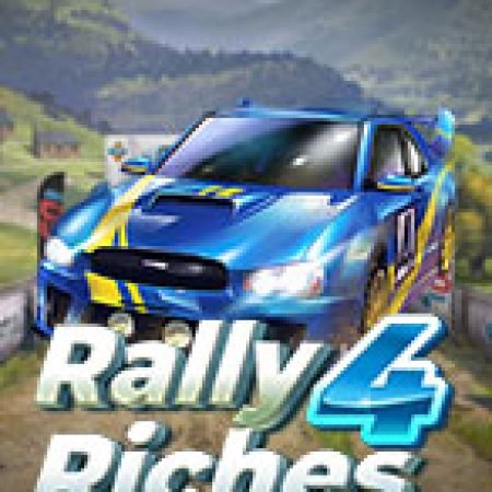 Giới Thiệu Nhà Giàu Đua Xe – Rally 4 Riches Slot: Luật Chơi, Mẹo Thắng & Ưu Đãi Độc Quyền