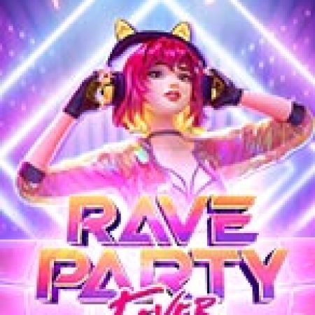 Hòa Âm Và Ánh Sáng – Rave Party Fever Slot: Cổng Game Slot Đỉnh Cao – Đánh Bại Thách Thức, Rinh Quà Lớn