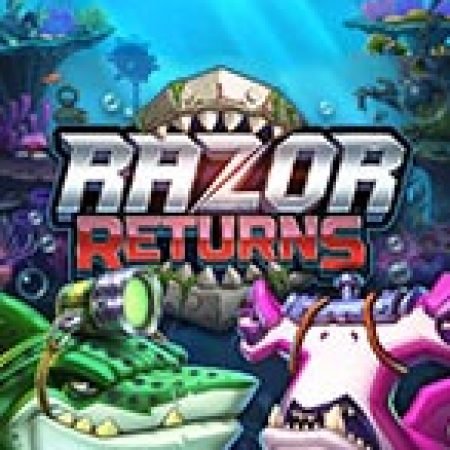 Razor Returns Slot: Cổng Game Slot Đỉnh Cao – Đánh Bại Thách Thức, Rinh Quà Lớn