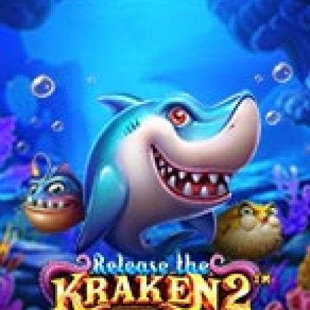 Quái Vật Biển Sâu 2 – Release the Kraken 2 Slot Online: Nơi Hội Tụ Của Các Siêu Phẩm Slot 2024