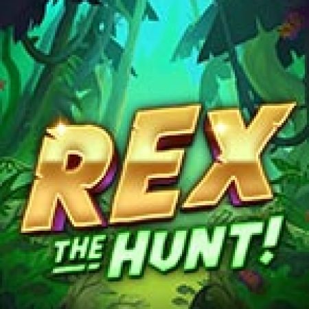 Rex the Hunt Slot: Trò Chơi Slot Online Bạn Không Thể Bỏ Qua Trong 2024