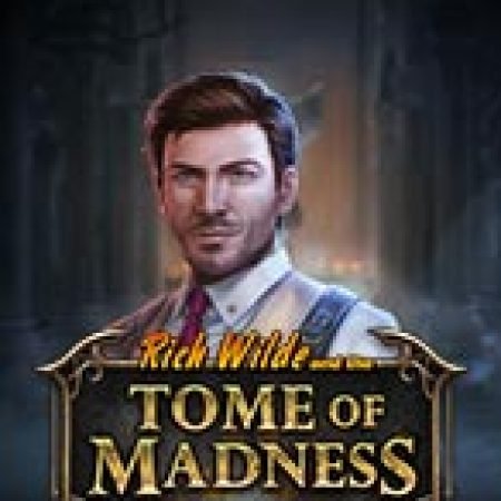 Trải Nghiệm Huyền Thoại Tại Rich Wilde và Cuốn Sách Điên Rồ – Rich Wilde and the Tome of Madness Slot – Đăng Ký & Nhận Quà Khủng