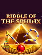 Giải Mã Nhân Sư – Riddle of the Sphinx Slot – Hướng Dẫn Chơi Slot Online Chi Tiết Cho Người Mới