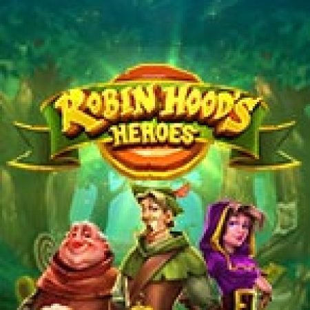 Tìm Hiểu Về Robin Hood Và Những Người Bạn – Robin Hood’s Heroes Slot: Cách Chơi, Tips & Tricks Để Thắng Lớn