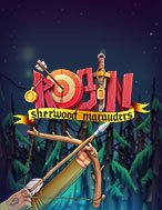 Robin Sherwood Marauders Slot – Kho Game Slot Online Uy Tín và Đa Dạng Nhất